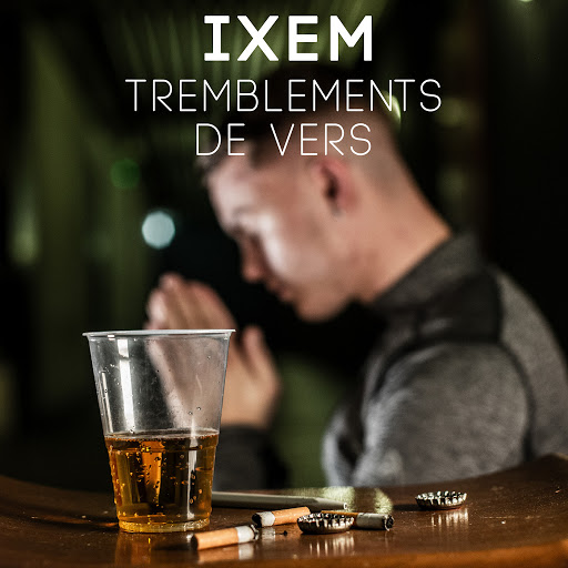 Ixem-Tremblements_De_Vers-WEB-FR-2018-OND 00-ixe10