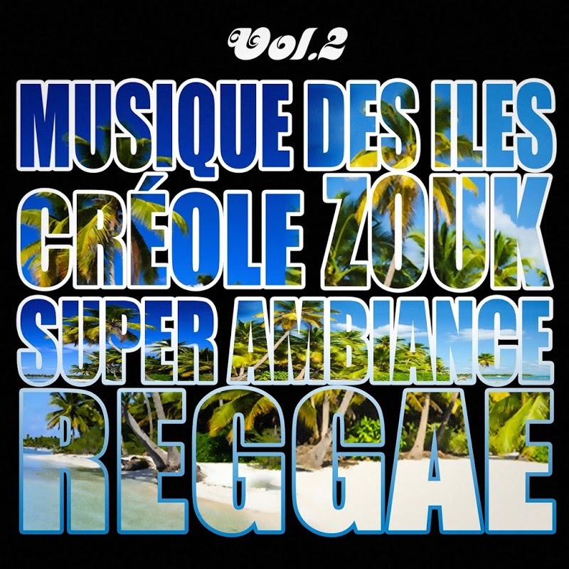 VA-Musiques_Des_Iles__Creole_Ambiance_Zouk_Reggae_Vol_2-WEB-FR-2019-AZF 00-va-65