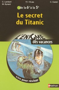Le secret du Titanic [cahier de vacance] 82793910