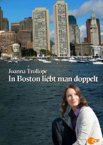 Joanna Trollope: Bostonban kétszer szeretsz - In Boston liebt man doppelt Boston10
