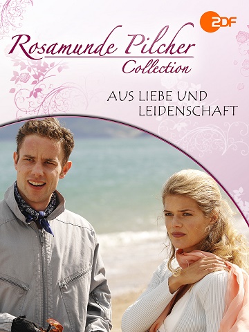 Rosamunde Pilcher: Szerelem és szenvedély - Aus Liebe und Leidenschaft Szere272