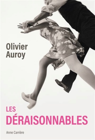 LES DÉRAISONNABLES de Olivier Auroy Les-de10