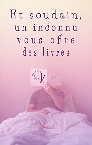 Et soudain, un inconnu vous offre des livres - Lorys V. 31dqpl10