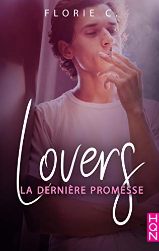 Lovers T2 : La dernière promesse - Florie C. 412wbj10