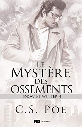 Snow et Winter T4 : Le mystère des ossements - C.S. Poe 41apvi10