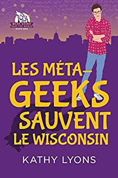 Les Méta-geeks sauvent le Wisconsin T1 - Kathy Lyons  41btnz10