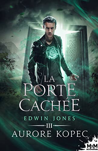 Edwin Jones T3 : La porte cachée - Aurore Kopec 41eqef10