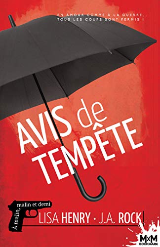 A malin, malin et demi T3 : Avis de tempête - J.A. Rock et Lisa Henry 41f2uh10