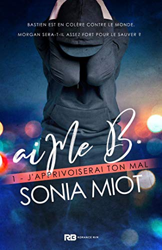 aiMe B T1 : J'apprivoiserai ton mal - Sonia Miot 41p-qh10