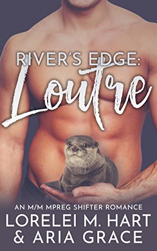 River s Edge -  River's Edge T3 : Loutre - Lorelei M. Hart et Aria Grace 41rhwi10
