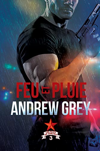 Les flics de Carlisle - Les flics de Carlisle T3 : Feu et pluie - Andrew Grey 41xmjz10