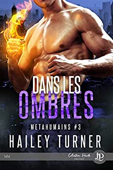 Métahumains T3 : Dans les ombres - Hailey Turner 513yoz10