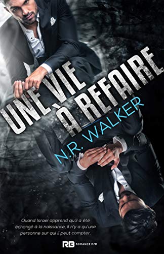 Une vie à refaire - N.R. Walker 51in1m10