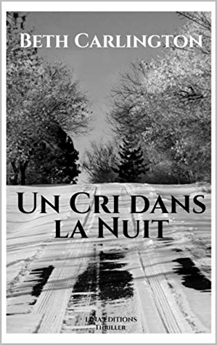 Un cri dans la nuit - Beth Carlington 51kyhw10