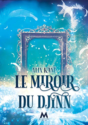 Le Miroir du Djinn - Alix Kane 51mpo810