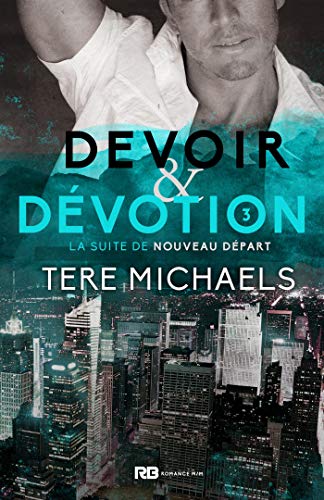 Tere Michaels - Nouveau départ T3 : Devoir & Dévotion - Tere Michaels 51ogiu10