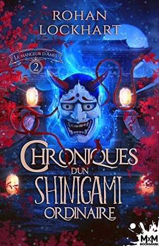 Chroniques d un Shinigami - Chroniques d'un Shinigami ordinaire T2 : Le mangeur d'âmes - Rohan Lockhart 51pudv10