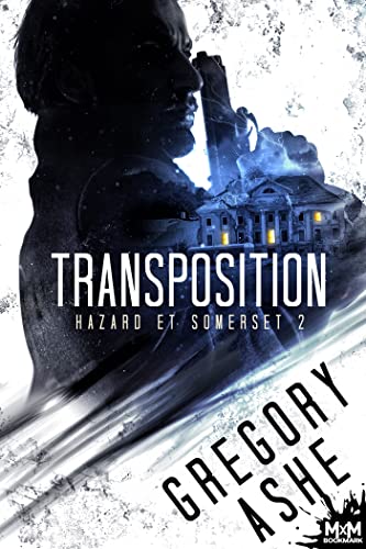 Hazard et Somerset - Hazard et Somerset T2 : Transposition - Gregory Ashe 51vsag10