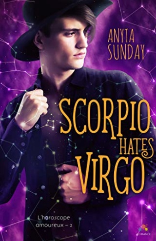Anyta Sunday - L'horoscope amoureux T2 : Scorpio Hates Virgo- Anyta Sunday 51z3gf10