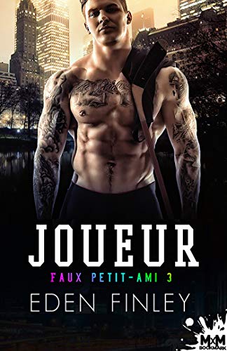 Faux petit -ami - Faux petit ami T3 : Joueur - Eden Finley 51zv4y10