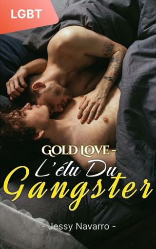 Gold Love - L'élu du gangster - Jessy Navarro 61ykez10