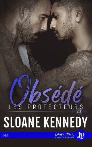 Les protecteurs T13 : Obsédé- Sloane Kennedy  710x8d10