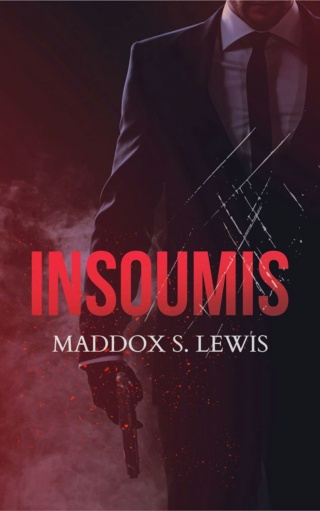 Insoumis - Maddox S. Lewis  712fdd10