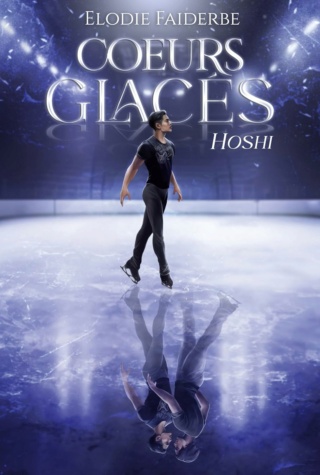 Coeurs glacés T 1 : Hoshi - Elodie Faiderbe 71xyjv10