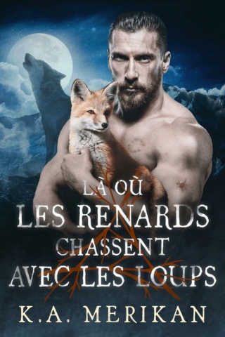 Connaissance Populaire T2 : Là où les renards chassent avec les loups - K.A. Merikan 8124va10