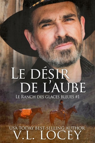 Le Ranch des Glaces Bleues T1 : Le désir de l’aube - V.L. Locey  812owv10