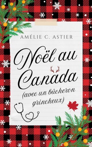 Noël au Canada (avec un bûcheron grincheux) - Amélie C. Astier  81pyym10