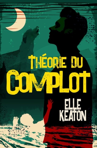 Intentions Voilées T1 : La Theorie du Complot - Elle Keaton  81u-st10