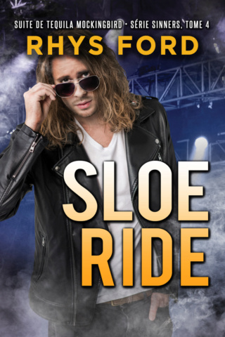 Sinners T4 : Sloe Ride - Rhys Ford Sloe-r10