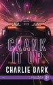 Crank It Up - Charlie Dark 51y3ka11