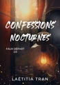 Faux départ T2.5 : Confessions nocturnes - Laëtitia Tran (Jessica Naide) 81xd4011