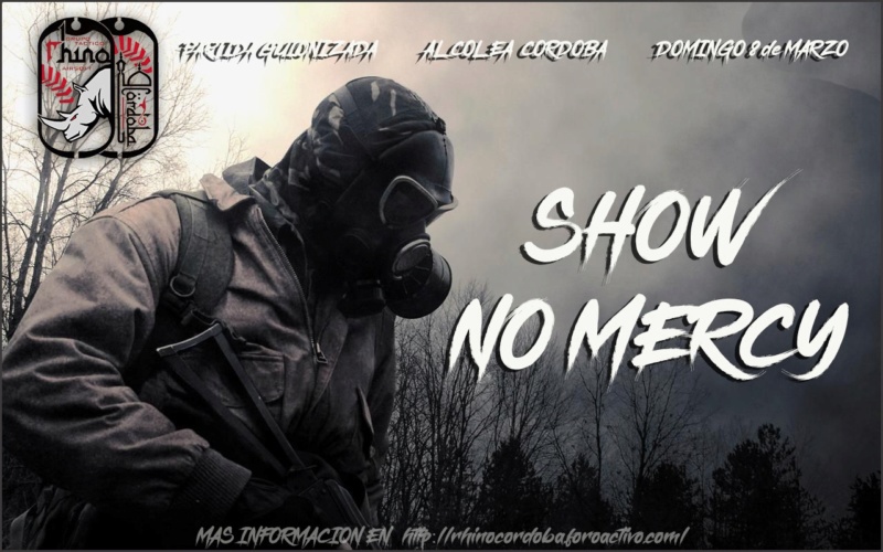 Partida Invitación Club Rhino Terreno Alcolea SHOW NO MERCY| Domingo 8 de marzo 2e612a10