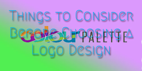 Things to Consider Before Choosing a Logo Design 910
