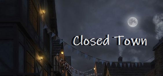 Closed Town