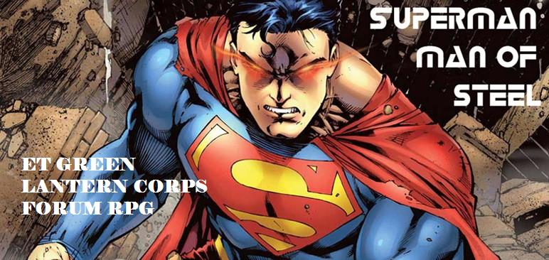 Superman Man of Steel et Green Lantern Corps Forum RPG Superm11