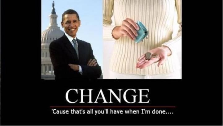 For those supporting Obama I present ........... Change Image010