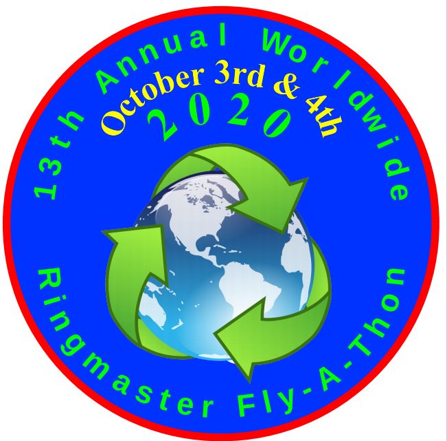 The 2020 "World Wide Ringmaster Fly-a-Thon" October 3rd & 4th. 1_167