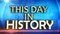 ON THIS DAY IN HISTORY