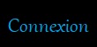 Connexion
