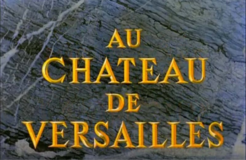 Film :  Si Versailles m'était conté ... de Sacha Guitry Capt1699