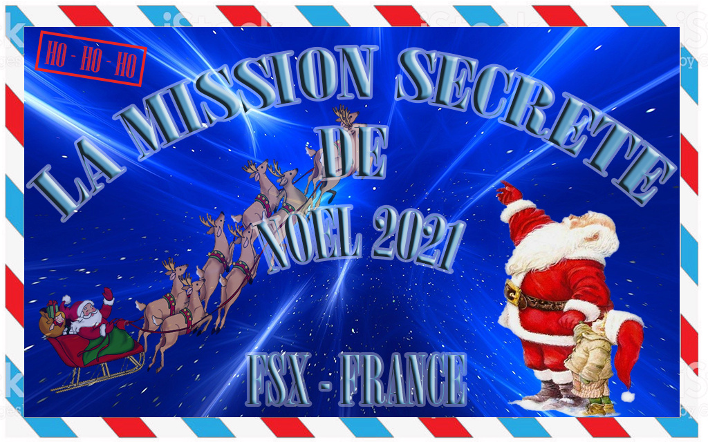MISSION SECRETE DE NOEL 2021 étape 1 LE DEPART