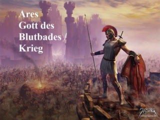 Ares (Mythologie): Olympischer Gott vom grausamen Krieg -> Blutbad Ares10