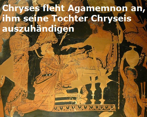 Chryses (Mythologie): Vater der Chryseis, einer Sklavin des Agamemnon Chryse12