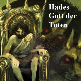 Hades (Mythologie): Gott der Toten + Totenwelt, Bruder des Zeus Hades10