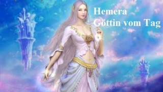 Hemera (Mythologie): Göttin vom Tag, Tochter des Erebos und der Nyx Hemera10