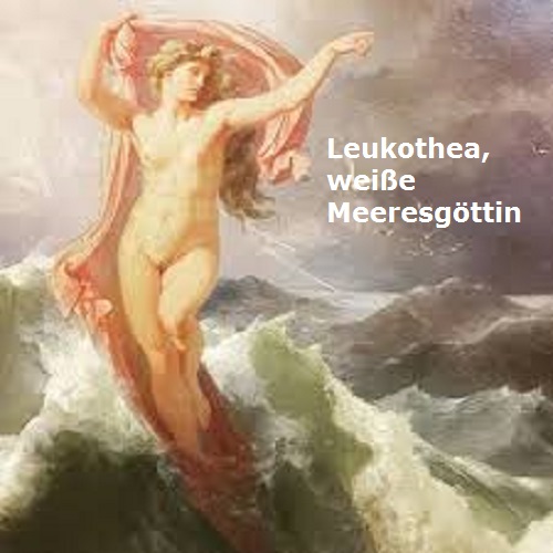 Weiße Meeresgöttin Leukothea (Mythologie): Vormals die sterbliche Ino Leukot10